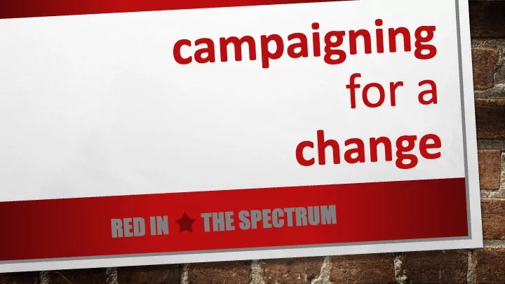 Campaigning for change