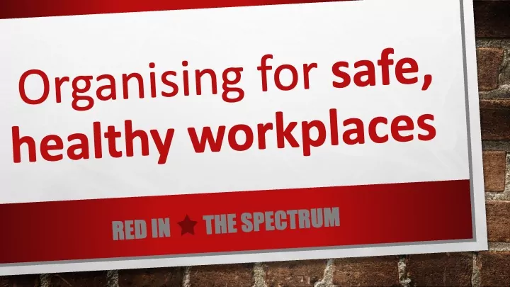 Workplace safety: organing