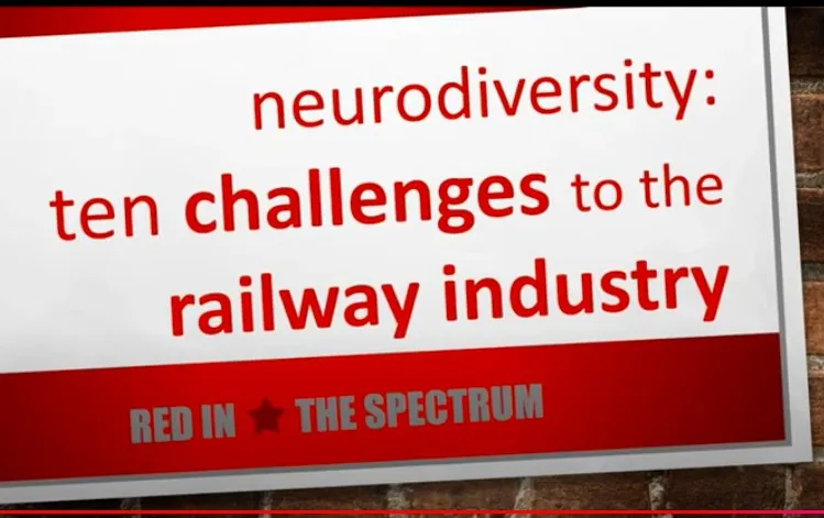 Video: 10 challenges to the railway industry on neurodiversity